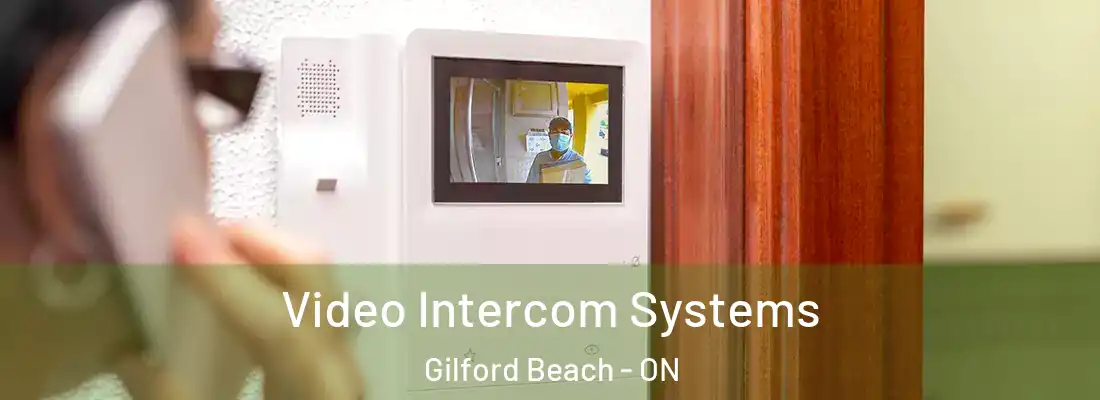  Video Intercom Systems Gilford Beach - ON