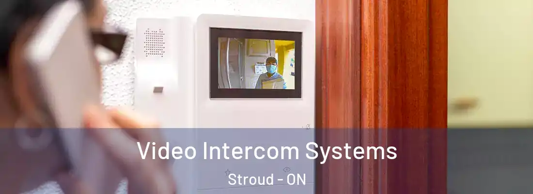  Video Intercom Systems Stroud - ON