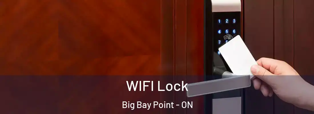  WIFI Lock Big Bay Point - ON