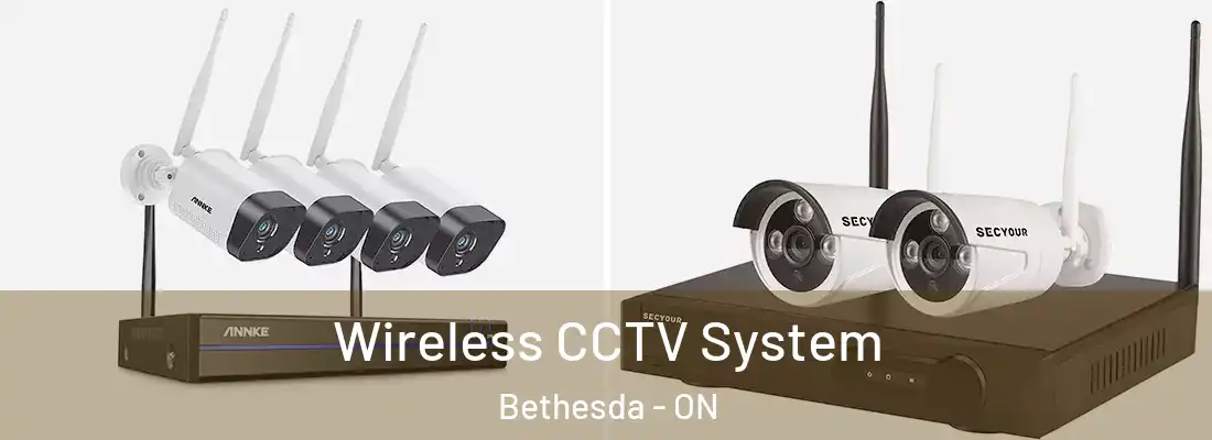  Wireless CCTV System Bethesda - ON